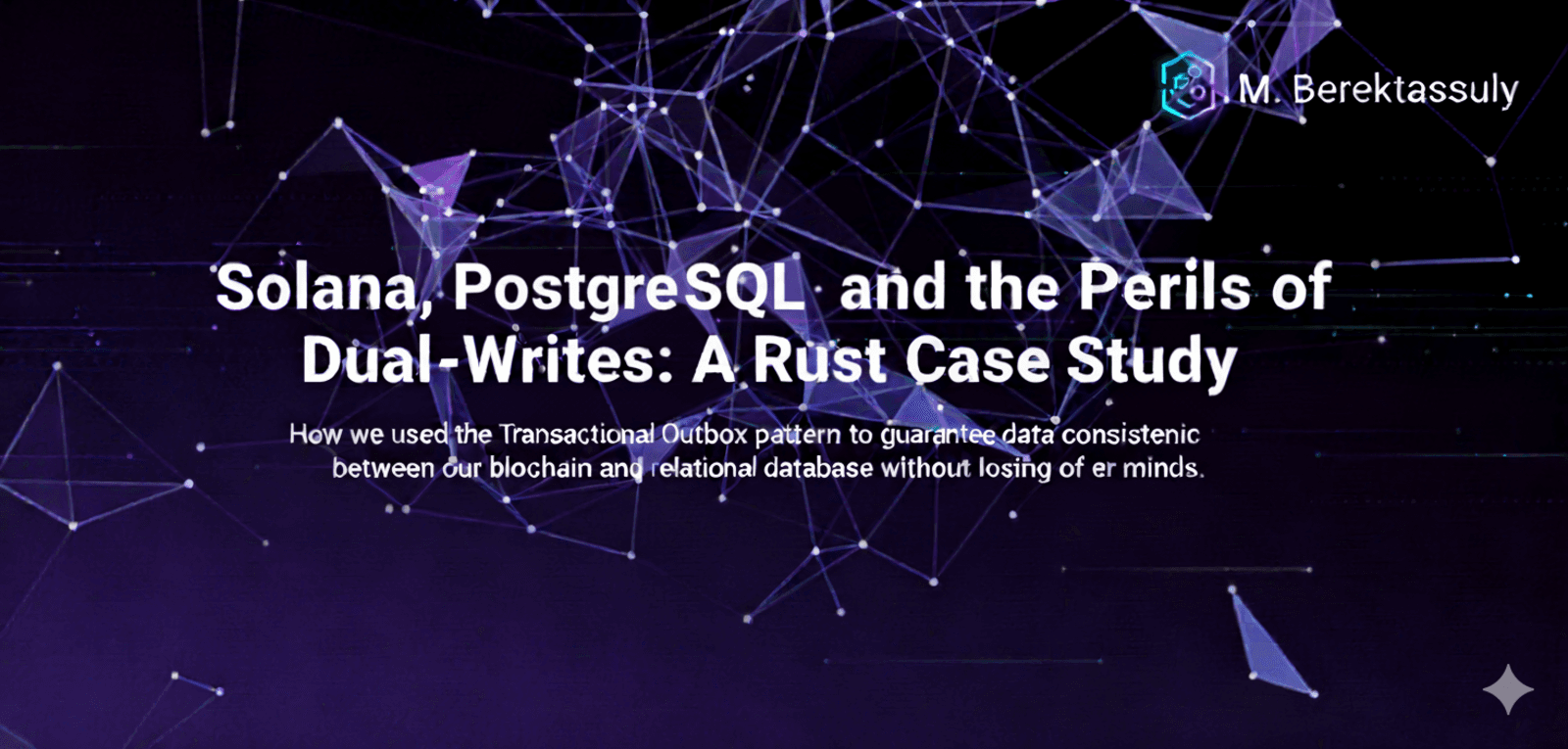 Solana, PostgreSQL, and the Perils of Dual-Writes: A Rust Case Study